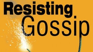 Resisting Gossip