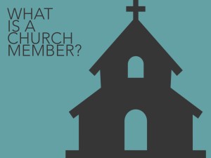 What is a church member?