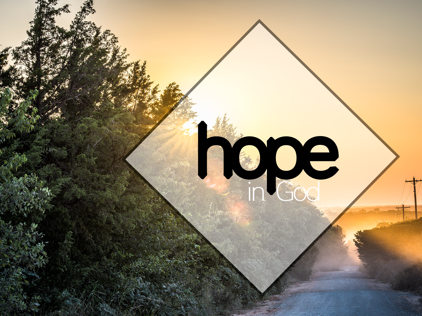 New Sunday Series – “Hope in God”
