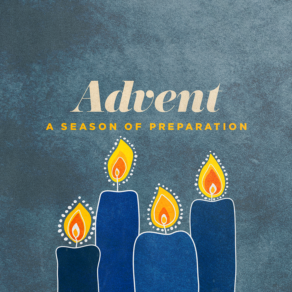 Advent A Season of Preparation