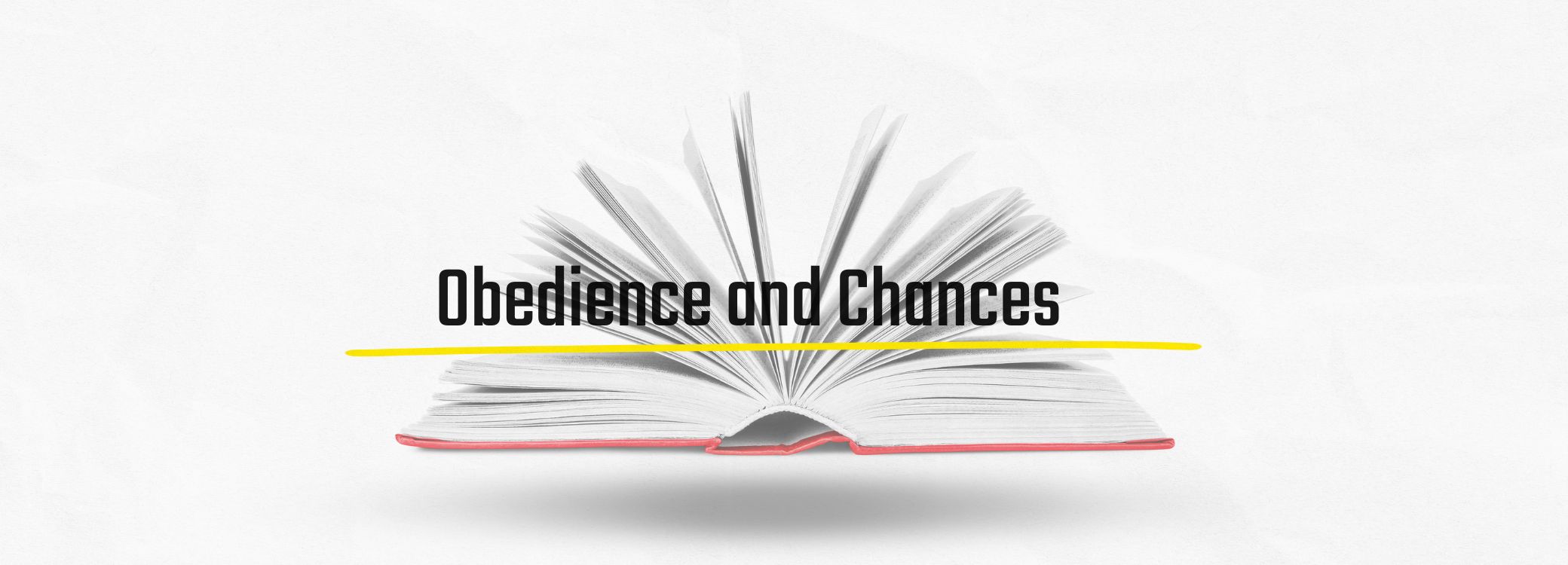 Obedience and Chances