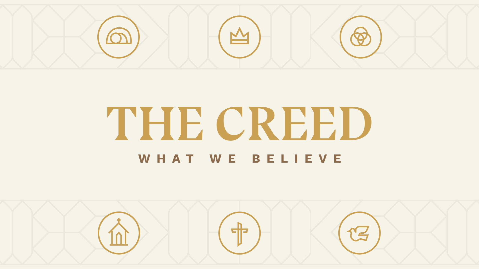 New Sermon Series – “The Creed: What We Believe”