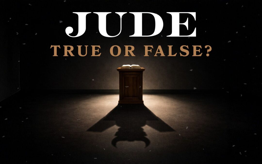 New Sermon Series – Jude: True or False?