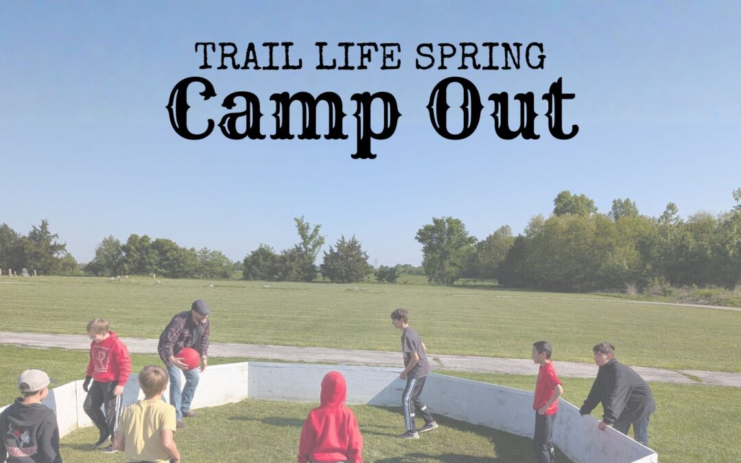 Trail Life Spring Camp Out